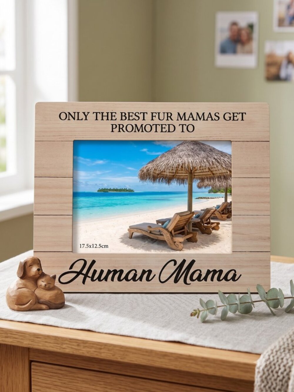NIP Only The Best Fur Mamas Get Promoted To Human Mama Photo Frame 17.5x12.5cm